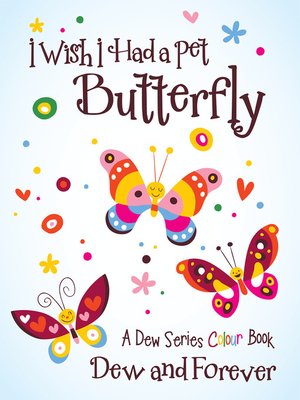 cover image of I Wish I Had a Pet Butterfly